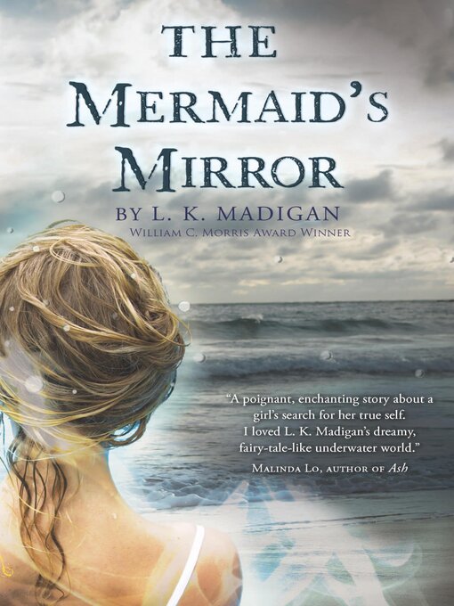 Title details for The Mermaid's Mirror by L. K. Madigan - Wait list